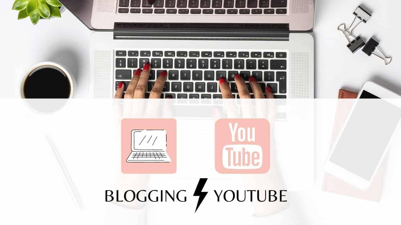 blogging vs youtube should i start blog or youtube channel3